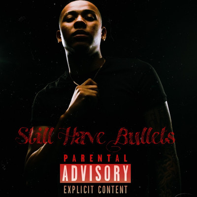 Still Have Bullets Front Cover