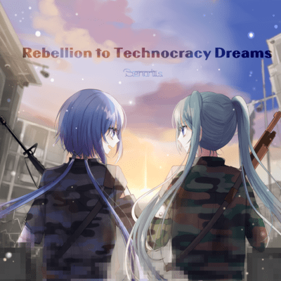 Rebelion to Technocracy Dreams Front Cover