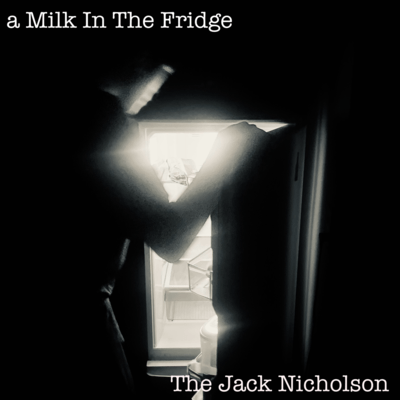 a Milk In The Fridge Front Cover