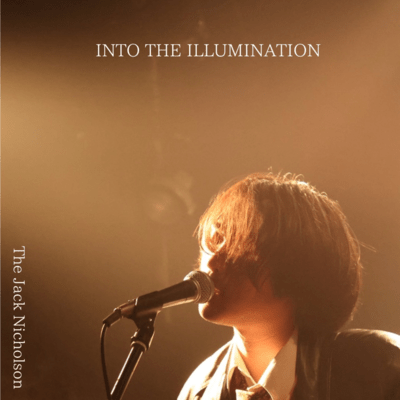 IN TO THE ILLUMINATION Front Cover