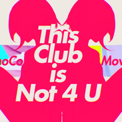 This Club is Not 4 U Front Cover