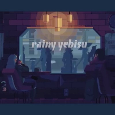 rainy yebisu (feat. kikori & hitsuji)のジャケット写真